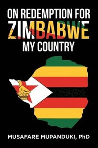 bokomslag On Redemption for Zimbabwe My Country