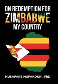 bokomslag On Redemption for Zimbabwe My Country