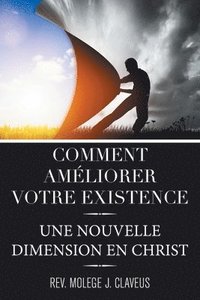 bokomslag Comment Ameliorer Votre Existence