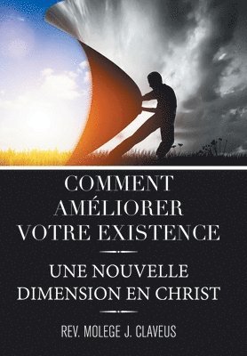 bokomslag Comment Ameliorer Votre Existence