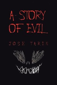 bokomslag A Story of Evil