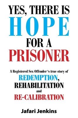 Yes, There Is Hope for a Prisoner 1