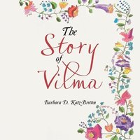 bokomslag The Story of Vilma