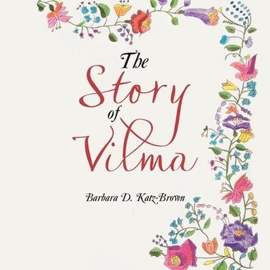 bokomslag The Story of Vilma