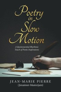 bokomslag Poetry in Slow Motion