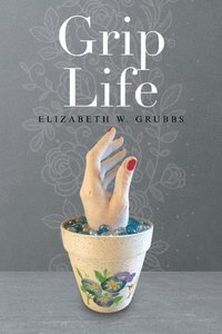 bokomslag Grip Life