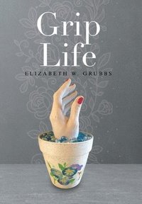 bokomslag Grip Life