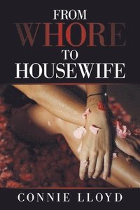 bokomslag From Whore to Housewife