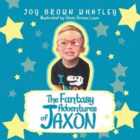 bokomslag The Fantasy Adventures of Jaxon