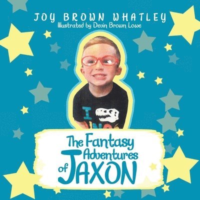 The Fantasy Adventures of Jaxon 1