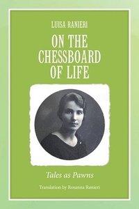 bokomslag On the Chessboard of Life