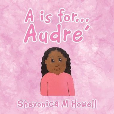 bokomslag A Is for Audre'