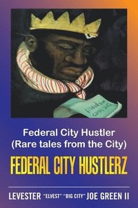 bokomslag Federal City Hustler