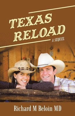 Richard M Beloin, Richard M. Beloin, Richard M Beloin MD - Texas Reload, Häftad