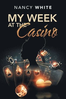 My Week at the Casino 1