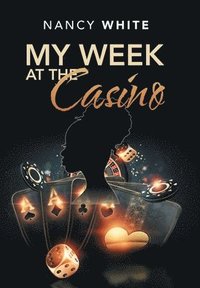 bokomslag My Week at the Casino