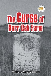 bokomslag The Curse of Burr Oak Farm