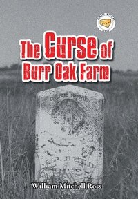 bokomslag The Curse of Burr Oak Farm