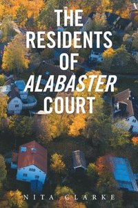 bokomslag The Residents of Alabaster Court