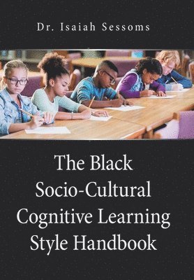 bokomslag Black Socio-Cultural Cognitive Learning Style Handbook