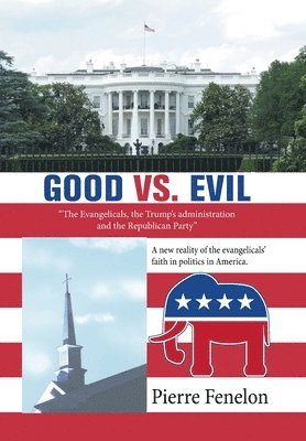 Pierre Fenelon - Good Vs. Evil, Inbunden
