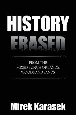 Mirek Karasek - History Erased, Häftad