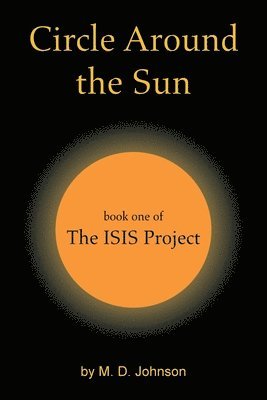 M D Johnson, M. D. Johnson - Circle Around the Sun, Häftad