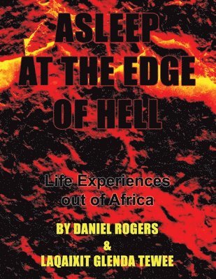 Daniel Rogers, Laqaixit Glenda Tewee - Asleep at the Edge of Hell, Häftad