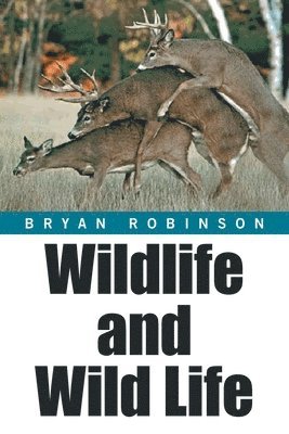 Wildlife and Wild Life 1