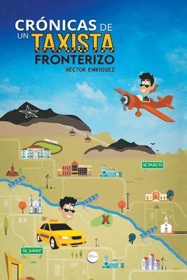 Héctor Enríquez - Crónicas De Un Taxista Fronterizo, Häftad