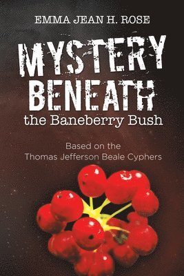 Mystery Beneath the Baneberry Bush 1