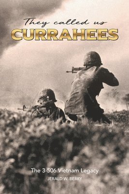 They Called Us Currahees 1