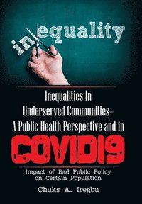 bokomslag Inequalities in Underserved Communities- a Public Health Perspective and in Covid19