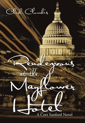 Rendezvous at the Mayflower Hotel 1