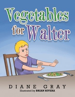 Vegetables for Walter 1