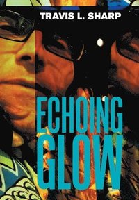 bokomslag Echoing Glow