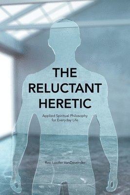 The Reluctant Heretic 1