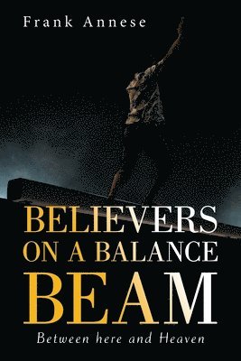 Believers on a Balance Beam 1