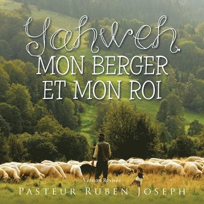 Yahweh, Mon Berger Et Mon Roi 1