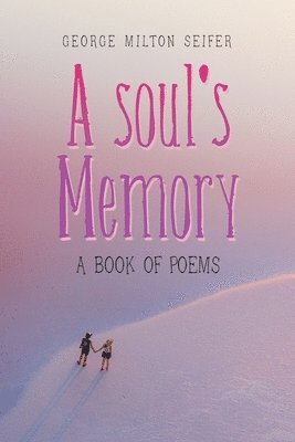 bokomslag A Soul's Memory