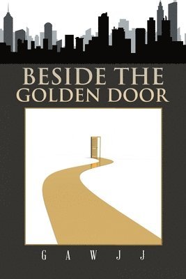 Beside the Golden Door 1
