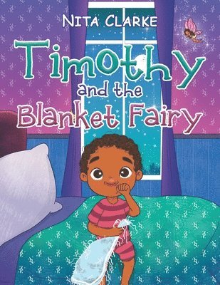 Timothy and the Blanket Fairy 1