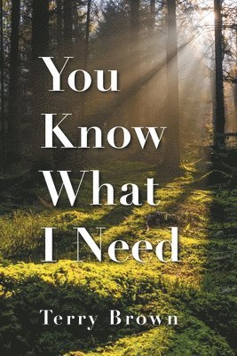 Terry Brown - You Know What I Need, Häftad