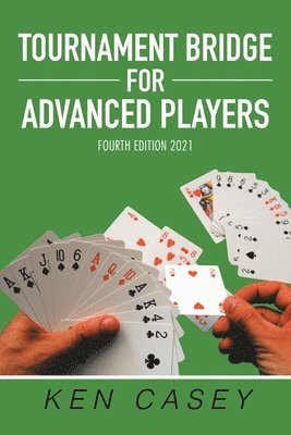 Tournament Bridge for Advanced Players 1