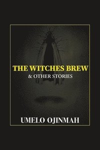 bokomslag The Witches Brew and Other Stories