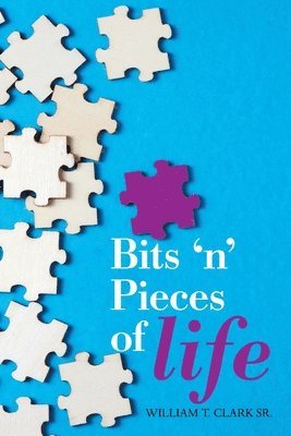 Bits 'N' Pieces of Life 1