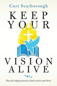 bokomslag Keep Your Vision Alive