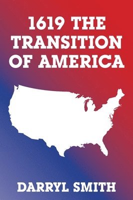 bokomslag 1619 the Transition of America