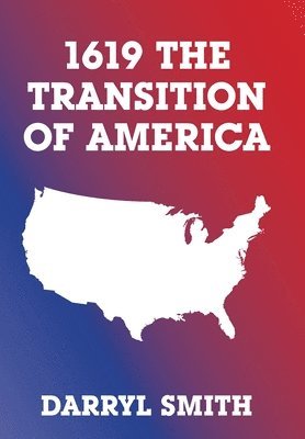 1619 the Transition of America 1