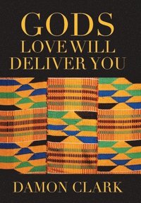 bokomslag Gods Love Will Deliver You